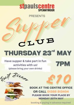 Poster advertising a Supper Club at St Pauls Centre Spennymoor