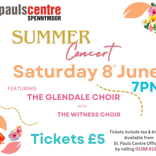 Advert for summer concert at St Pauls Centre, Spennymoor on Saturady 8th June at 7pm.